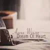 Dream of Heart album lyrics, reviews, download