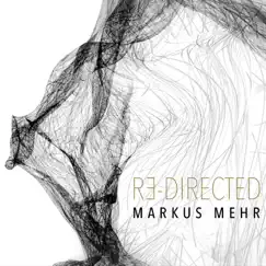 Re-Directed by Markus Mehr album reviews, ratings, credits