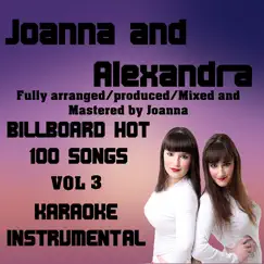 Billboard Hot 100 Songs Karaoke - Instrumental, Vol. 3 by Joanna and Alexandra album reviews, ratings, credits