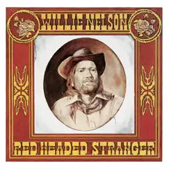 Red Headed Stranger by Willie Nelson album reviews, ratings, credits