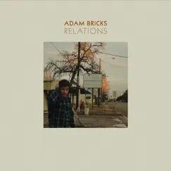 Relations by Adam Bricks album reviews, ratings, credits