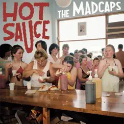 Hot Sauce by The Madcaps album reviews, ratings, credits