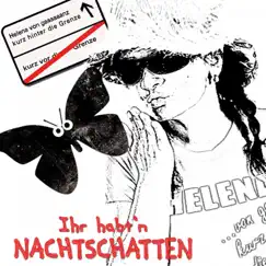 Ihr habt'n Nachtschatten - Single by Helena album reviews, ratings, credits