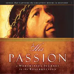 His Passion by Various Artists album reviews, ratings, credits