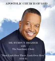 Don't Look Over There, Look Over Here (Live) by Dr. Byron T. Brazier album reviews, ratings, credits