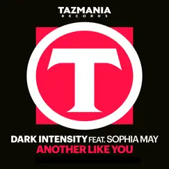 Another Like You (feat. Sophia May) by Dark Intensity album reviews, ratings, credits
