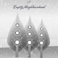 Empty Neighbourhood by J.P. album reviews, ratings, credits