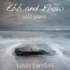 Ebb and Flow - Solo Piano album lyrics, reviews, download