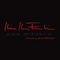 Kirk McFarlin by Kirk McFarlin album reviews, ratings, credits