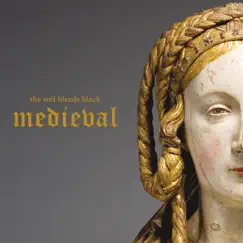 Medieval by The Soil Bleeds Black album reviews, ratings, credits