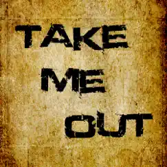 Take Me Out - Single by Take Out album reviews, ratings, credits