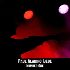 Number One - Single by Paul Aladino Ijede album reviews, ratings, credits