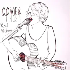 Cover This! by Rhi Victoria album reviews, ratings, credits