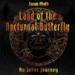 Land of the Nocturnal Butterfly by Jacob Moth album reviews, ratings, credits