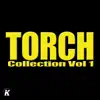 Torch Collection, Vol. 1 album lyrics, reviews, download