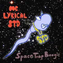 SpaceTrapBoogie (feat. Alex Ventura) by MC Lyrical STD album reviews, ratings, credits