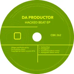 Hacked Beat by Da Productor album reviews, ratings, credits