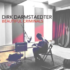 Beautiful Criminals by Dirk Darmstaedter album reviews, ratings, credits