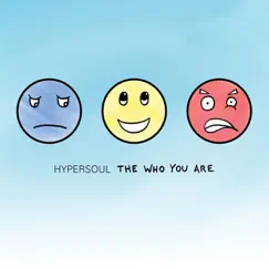 The Who You Are by Hypersoul album reviews, ratings, credits