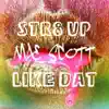 Str8 up Like That - Single album lyrics, reviews, download