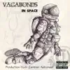 Vagabonds In Space - EP album lyrics, reviews, download