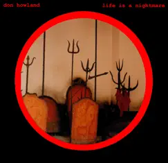 Life Is a Nightmare by Don Howland album reviews, ratings, credits