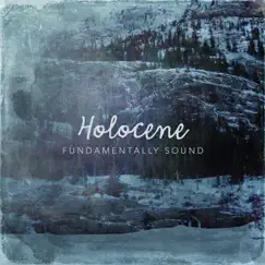 Holocene Song Lyrics