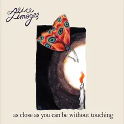 As Close as You Can Be Without Touching by Alice Limoges album reviews, ratings, credits