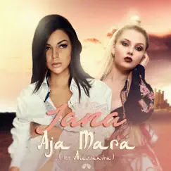 Aja Mara (feat. Alessandra) - Single by Iana album reviews, ratings, credits