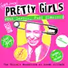 (Ever Such) Pretty Girls album lyrics, reviews, download