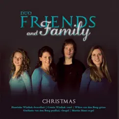 Duo Friends and Family Christmas (feat. Various Artists & Martin Mans & Gerlinda van den Berg & Corrie Wielink & Henrieke Wielink & Wilco van den Berg) by Duo Friends and Family album reviews, ratings, credits