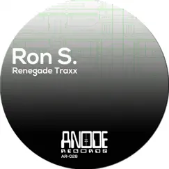 Renegade Traxx - EP by Ron S. album reviews, ratings, credits