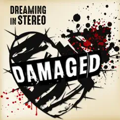 Damaged - Single by Dreaming In Stereo album reviews, ratings, credits