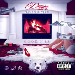 Good Life (feat. Tyler Woods) - Single by Peryon J Kee album reviews, ratings, credits