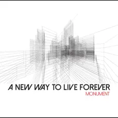Monument - EP by A New Way to Live Forever album reviews, ratings, credits