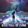 Kiss Full of Funk (feat. Gregory Alexander) - EP album lyrics, reviews, download