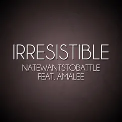 Irresistible (feat. Amalee) Song Lyrics