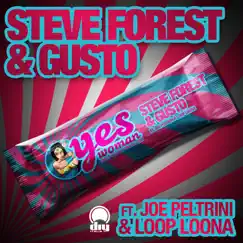 Yes Woman (Feat. Joe Peltrini & Loop Loona) [feat. Joe Peltrini & Loop Loona] [Radio Mix] - Single by Steve Forest & Gusto album reviews, ratings, credits