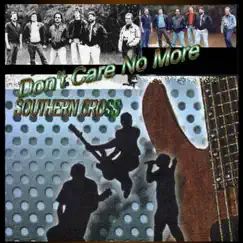 Don't Care No More - EP by Best of Southern Cross album reviews, ratings, credits