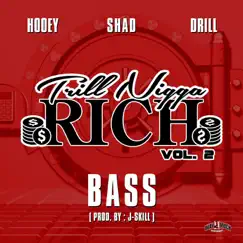 Trill N***a Rich, Vol. 2: Bass Song Lyrics
