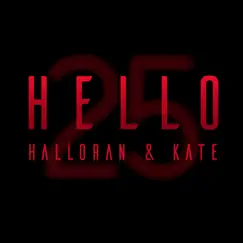 Hello (Acoustic Version) - Single by Halloran & Kate & Skyllas album reviews, ratings, credits