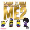 Me 2 (feat. Milla, Hollywood Keefy & Symba) - Single album lyrics, reviews, download