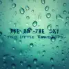 Tiny Little Raindrops - EP album lyrics, reviews, download