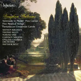 Vaughan Williams: Serenade to Music, Flos Campi, Mystical Songs by Corydon Singers, English Chamber Orchestra & Matthew Best album download