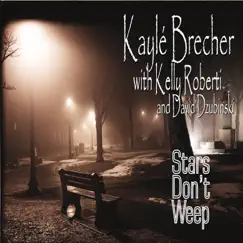 Stars Don't Weep - EP by Kaylé Brecher album reviews, ratings, credits