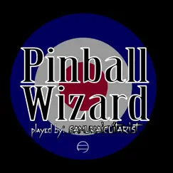 Pinball Wizard Song Lyrics