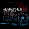 Subbass (feat. MC Stik-E) - Single album lyrics, reviews, download