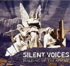 Building up the Apathy by Silent Voices album reviews, ratings, credits