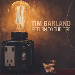 Return to the Fire by Tim Garland album reviews, ratings, credits