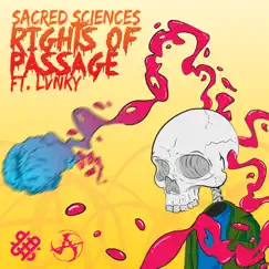 Rights of Passage (feat. LVNKY) - Single by Sacred Sciences album reviews, ratings, credits